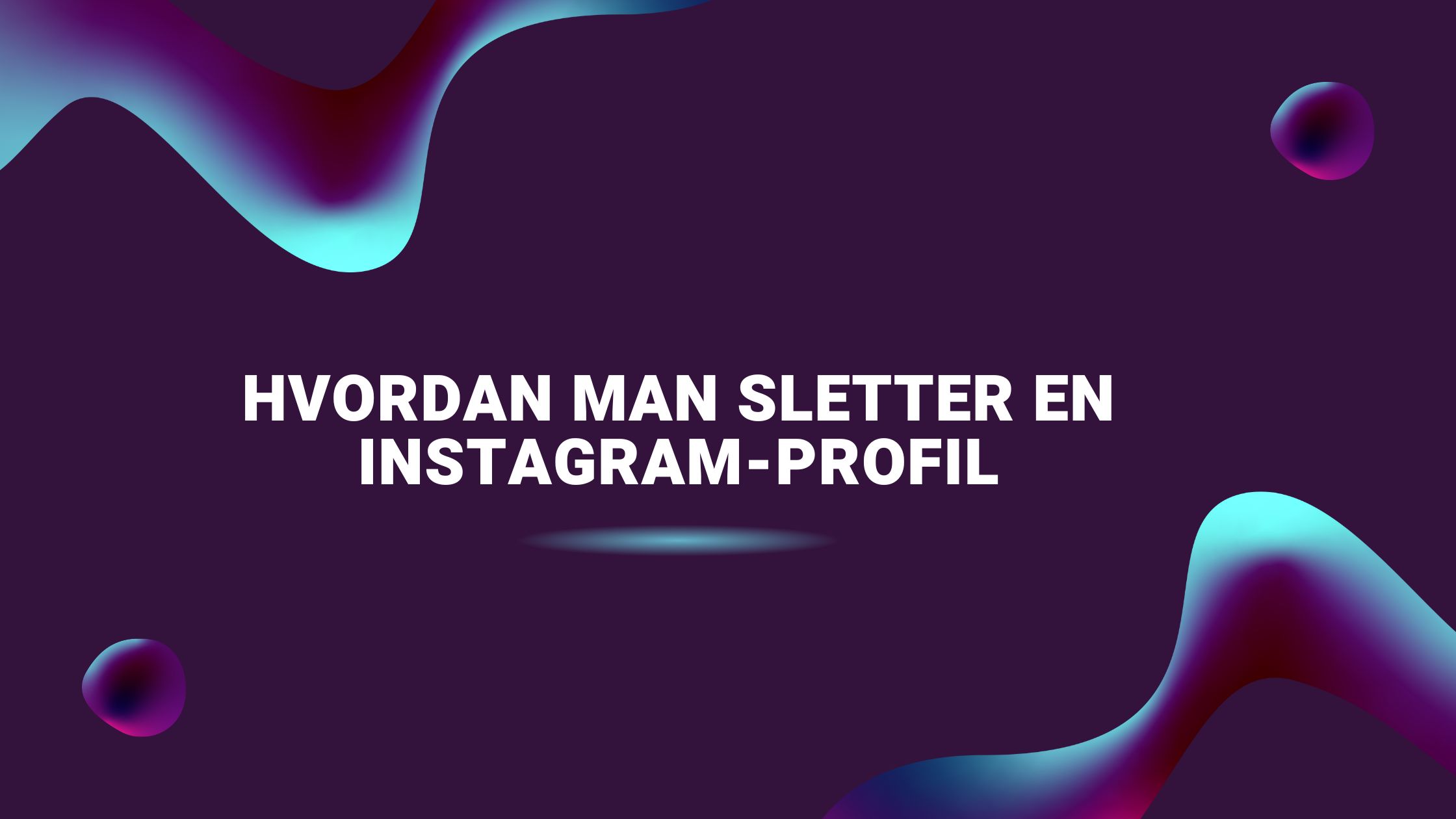 hvordan-man-sletter-en-instagram-profil.jpg