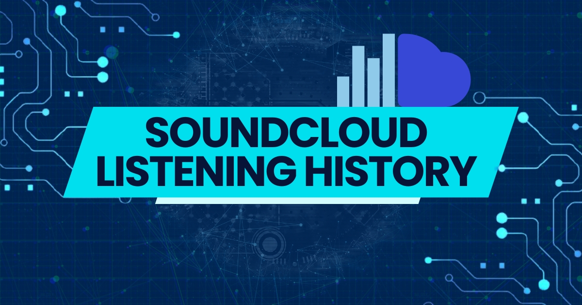 Unveiling Your SoundCloud Journey: Navigating Your Soundcloud Listening History Experience
