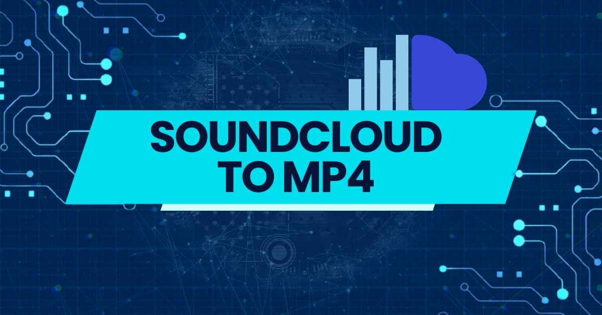 Unleashing Creativity: A Guide to Converting Soundcloud to MP4
